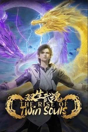 The Rise of Twin Souls Season 1 Episode 32 - Poster